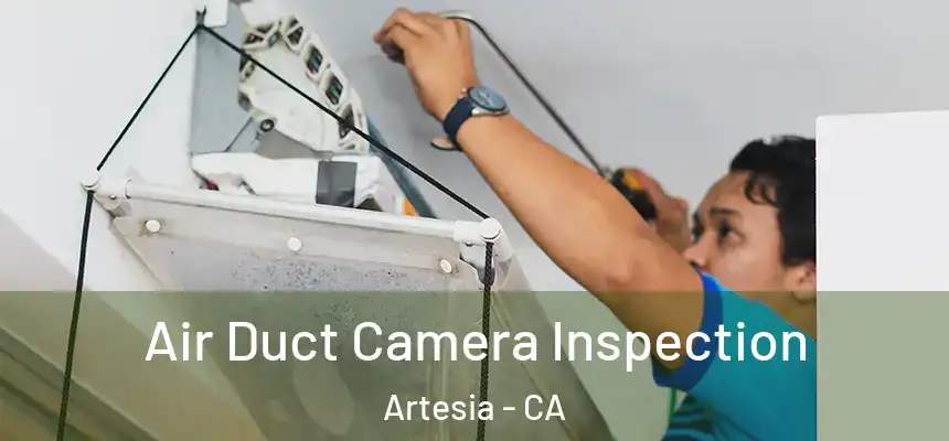  Air Duct Camera Inspection Artesia - CA