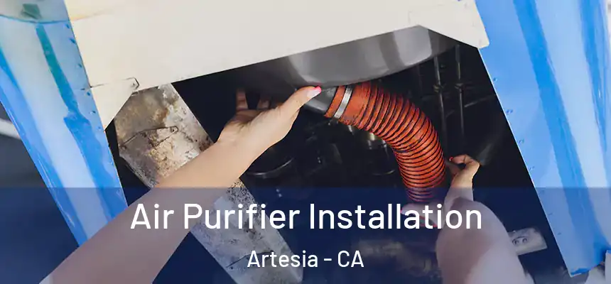  Air Purifier Installation Artesia - CA