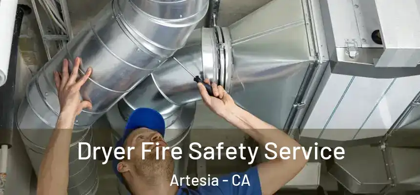  Dryer Fire Safety Service Artesia - CA