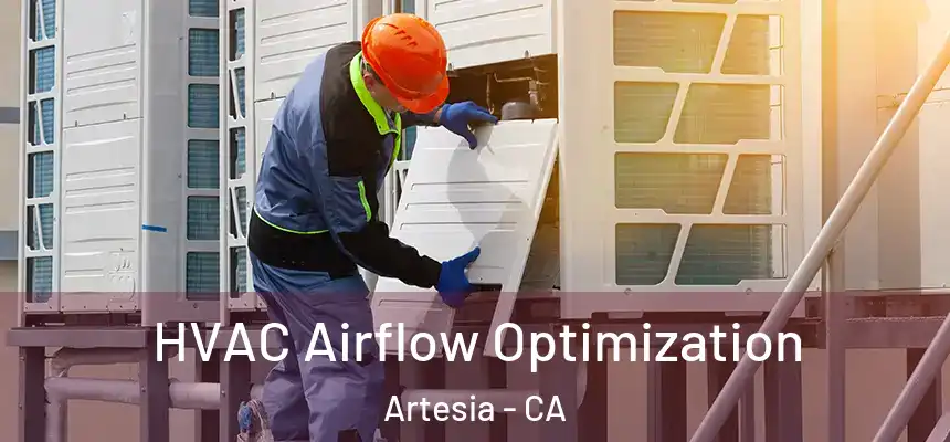  HVAC Airflow Optimization Artesia - CA