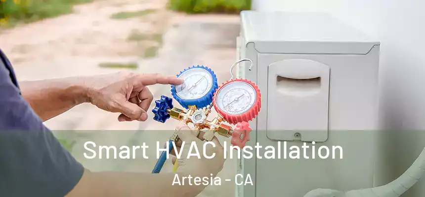  Smart HVAC Installation Artesia - CA